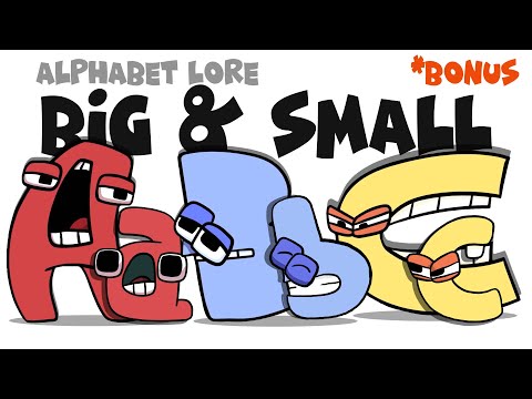 Ultimate Alphabet Lore Compilation Big & Small Aa - Zz! [Bonus End]