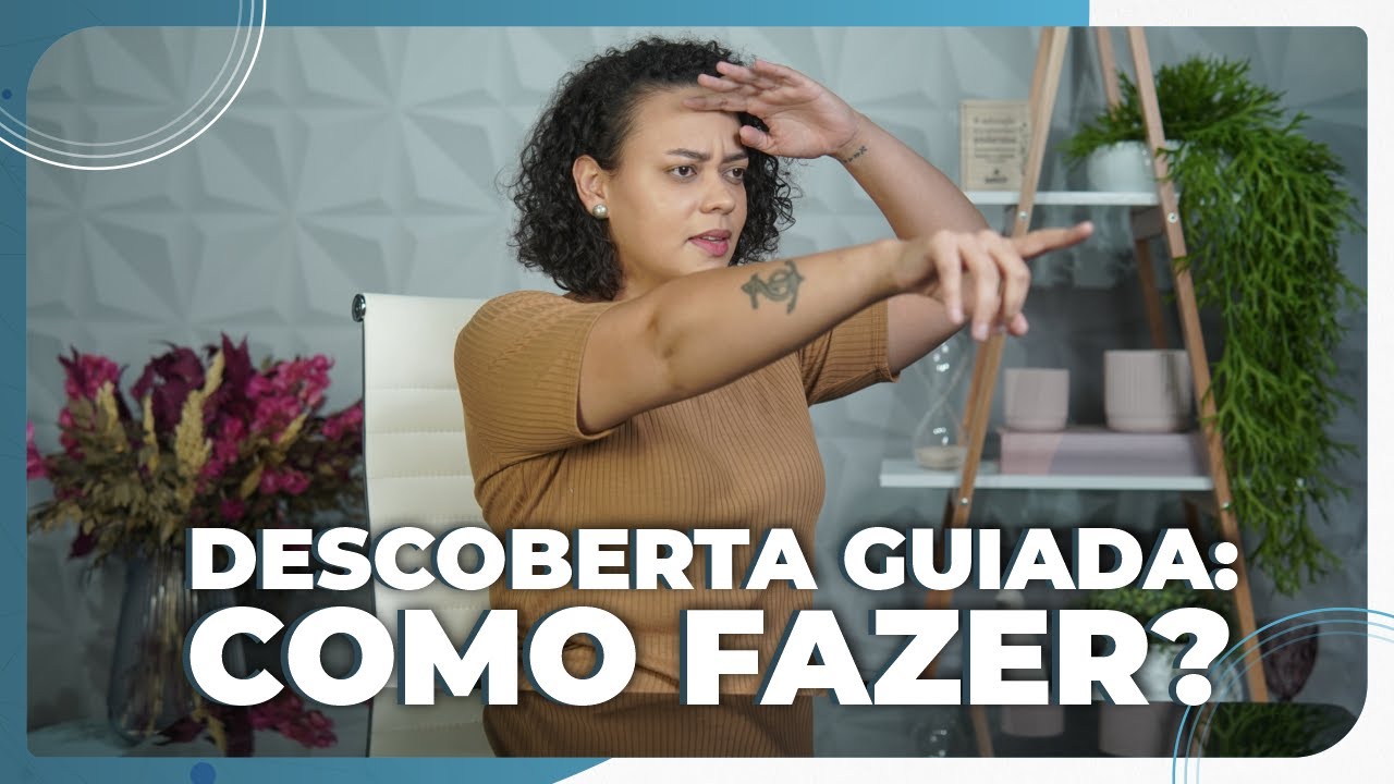 Descoberta Guiada: como fazer?