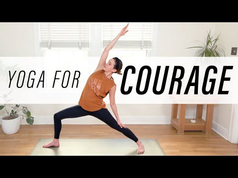 Yoga For Courage  |  28-Minute Home Yoga