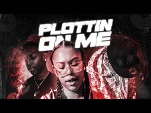 Plottin’ On Me - Chloeezyy (feat. BlueJay & Pooda)