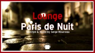 LOUNGE MUSIC  PARIS DE NUIT   DJ MIX