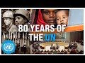 The UN At 80 What Has It Achieved United Nations