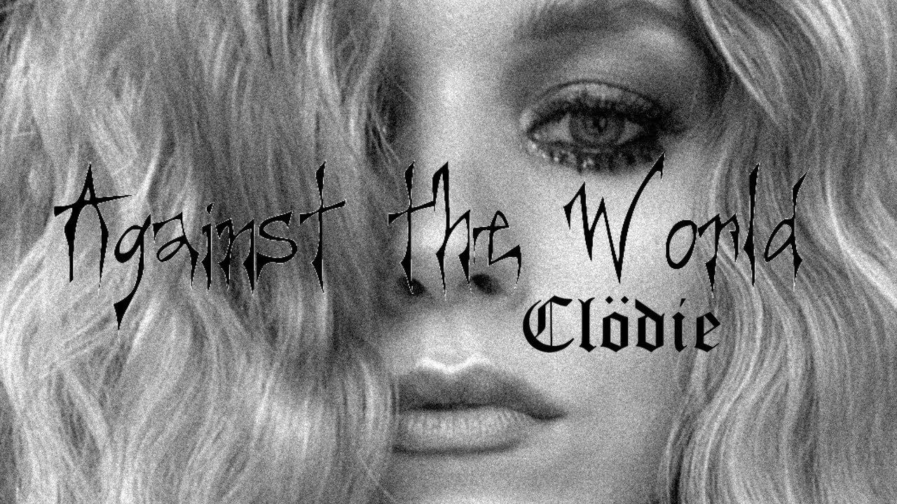 Clödie — Against The World