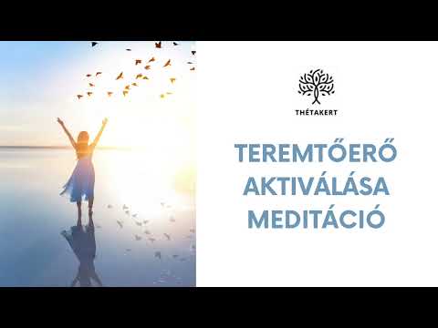 Teremtőerő aktiválása meditáció