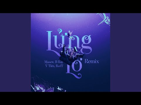 Lửng Lơ (Remix)