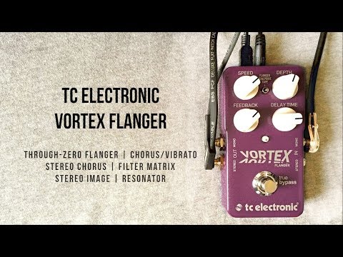 Примеры звучания педали эффектов TC Electronic Vortex Flanger