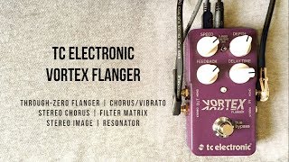 Video thumbnail for TC Electronic Vortex Flanger - More Than Just a Flanger Pedal (Stereo) by Do Noise