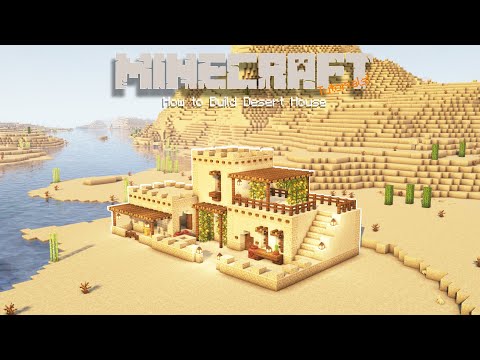 Minecraft : How to build a DESERT HOUSE - Minecraft : DESERT HOUSE TUTORIA