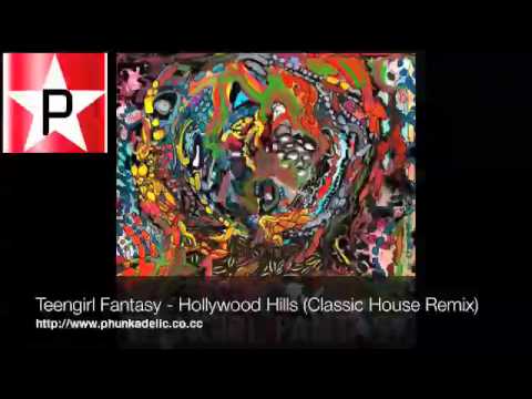 Teengirl Fantasy - Hollywood Hills (Classic House Remix)