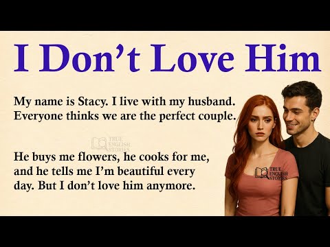 I Don’t Love Him Anymore ✅ Emotional English Story for Listening (A1/A2 Level) ✅