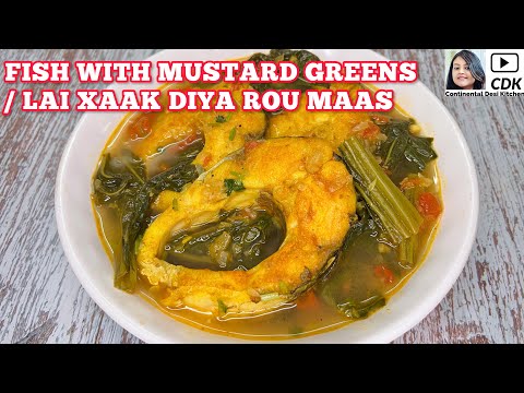 FISH WITH MUSTARD GREENS | Lai Xaak Diya Rou Maas | Healthy Boiled Fish Curry | Fish In Leafy Greens