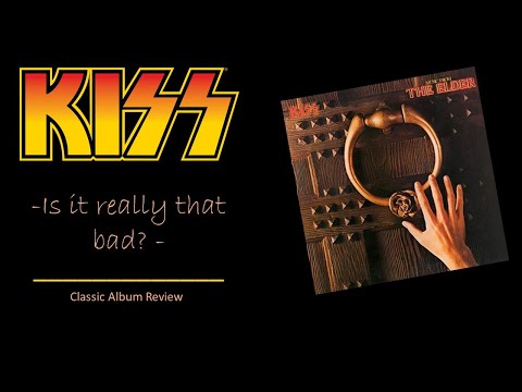Kiss: 'The Elder' - is it really that bad?