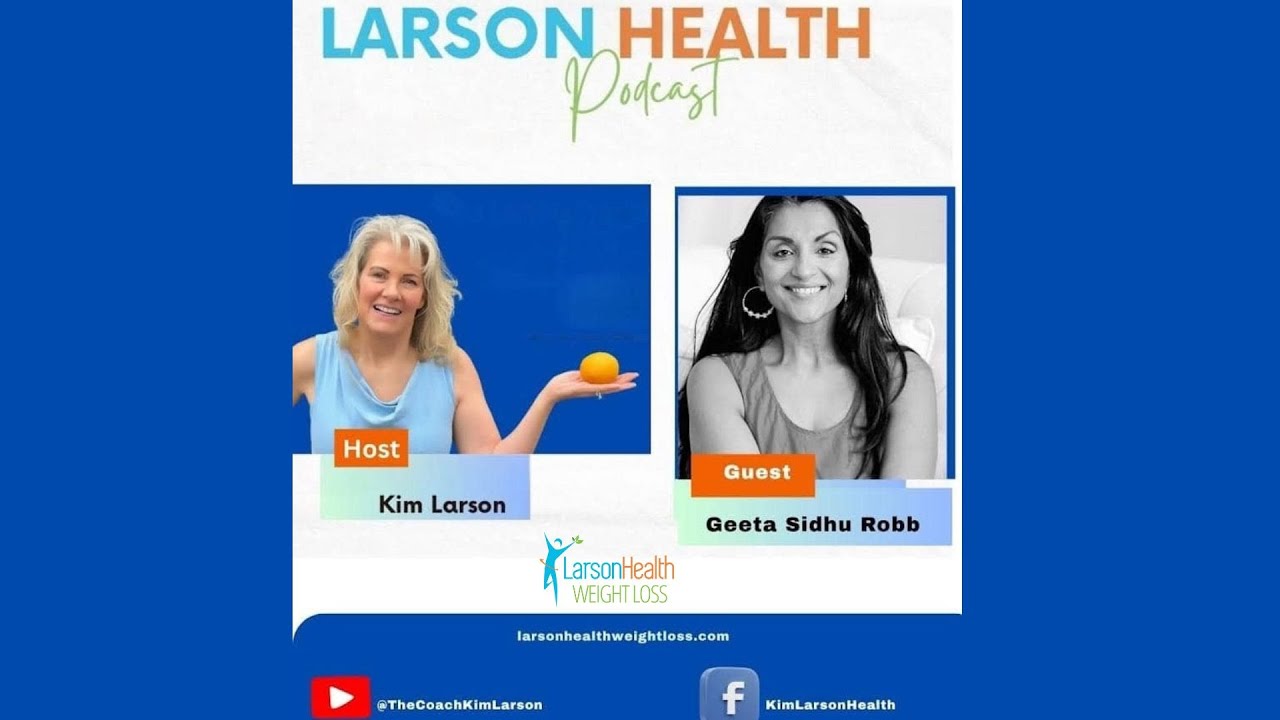 From Rock Bottom to Radiant Health: Geeta Sidhu-Robb’s Journey of Reinvention