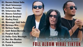 Download lagu THOMAS ARYA, YELSE, ELSA PITALOKA || KECEWA DALAM SETIA || SLOW ROCK TERBARU 2025 FULL ALBUM mp3