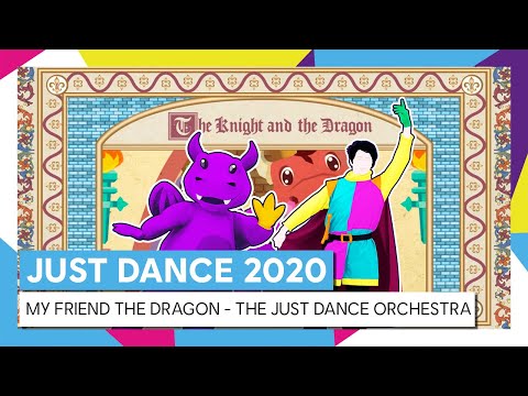 MY FRIEND THE DRAGON - THE JUST DANCE ORCHESTRA | JUST DANCE 2020 [OFFICIAL]