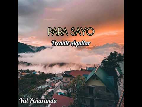Freddie Aguilar - PARA SAYO