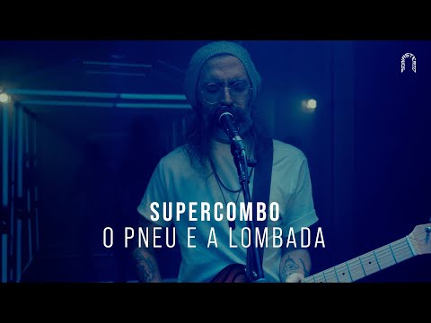 Supercombo - O Pneu e a Lombada | Sonastério ilumina