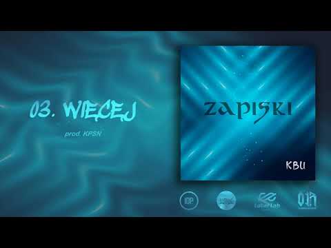 KBU - Więcej (prod.KPSN)