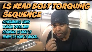 How To: Install LS Heads (BOLT TORQUE AND SEQUENCE ORDER)