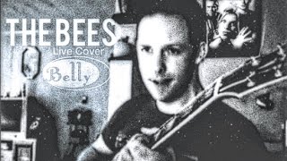 Belly - The Bees (Live Cover)