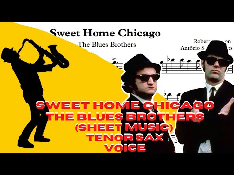 Sweet Home Chicago - The Blues Brothers (Sheet Music) Tenor Sax 🎷Voice🎷