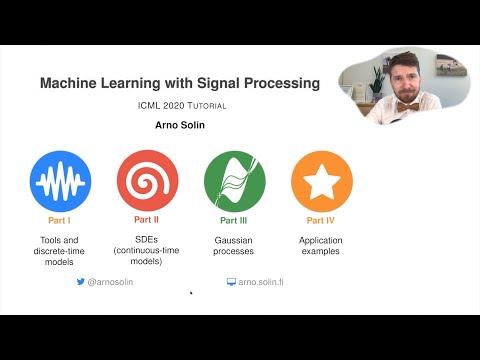 Machine Learning with Signal Processing (ICML 2020 Tutorial)
