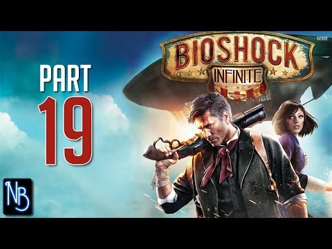 BioShock Infinite Walkthrough Part 19 No Commentary