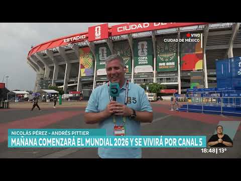 Mañana jueves comienza el Mundial 2026 y se vivirá por Canal 5.