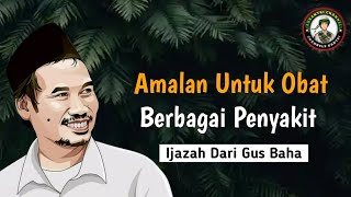Download lagu Ngaji Gus Baha || Ijazah Untuk Kesembuhan Segala Penyakit mp3