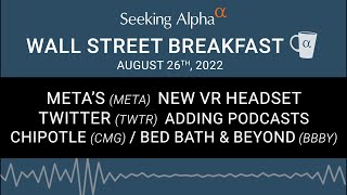 Meta, Twitter, Chipotle, Bed Bath & Beyond: WSB August 26 2022