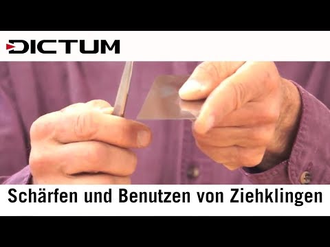 Schärfen und Benutzen von Ziehklingen - Schärfen mit Garrett Hack - DICTUM Tutorial