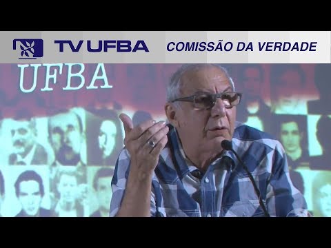 TV UFBA - Comissão da Verdade UFBA - 8ª Oitiva: Carlos Sarno