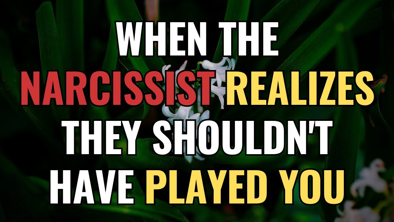 When The Narcissist Realizes They Shouldn't Have Played You | NPD | Narcissism | BehindTheScience