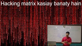 hacking matrix kasay banain "Become a Hacker"