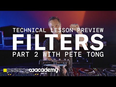 Technical Lesson Preview - Filters - Part 2 with Pete Tong