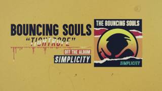 The Bouncing Souls - Tightrope