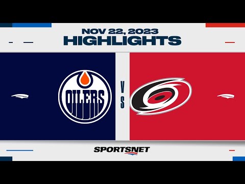 NHL Highlights | Oilers vs. Hurricanes - November 22, 2023