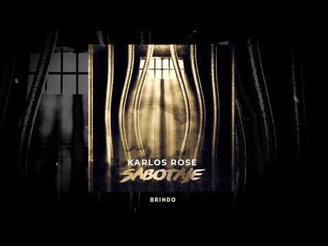Karlos Rose - BRINDO (Bachata Nueva)