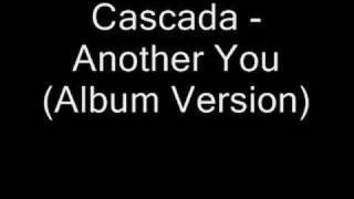 Cascada - Another You (Album Version)
