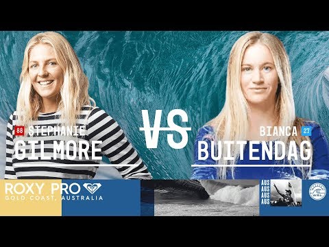Stephanie Gilmore vs. Bianca Buitendag - Round Two, Heat 3 - Roxy Pro Gold Coast 2018