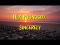 NBA YOUNGBOY SINCERELY LYRICS