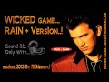 WICKED game 2013 Chris Isaak. Rain.Remixed By ...