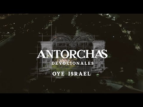 OYE ISRAEL - Antorchas Devocionales - Vol. II