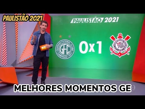 Guarani 0x1 Corinthians | Matéria GE | Campeonato Paulista 2021