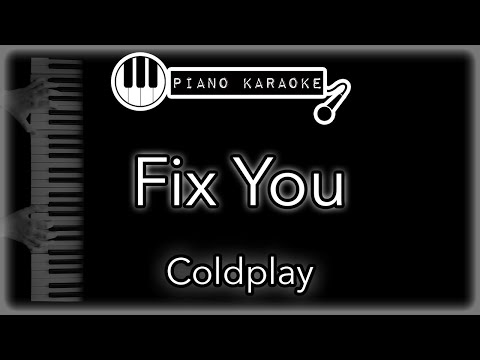 Fix You - Coldplay - Piano Karaoke Instrumental