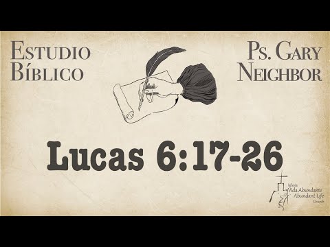 "Lucas 6:17-26" | Estudio Bíblico EN VIVO | Ps Gary Neighbor | 18/DIC/2024