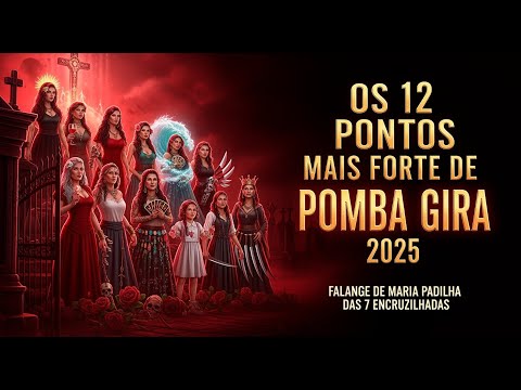 PONTOS DE POMBA GIRA 2025 🔥 OS PONTOS MAIS FORTES DE POMBA GIRA #pontodepombagira