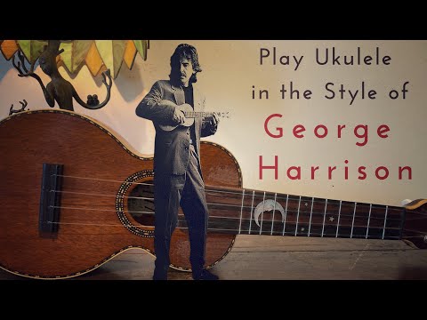 'Ain't She Sweet' George Harrison Ukulele Play-Along and Lesson
