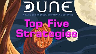 Top Five Dune Strategies