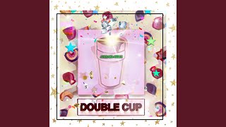 DOUBLE CUP Music Video